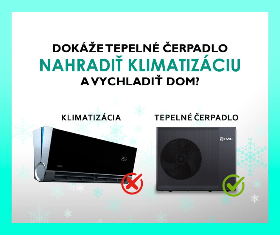 Dokáže tepelné čerpadlo vychladiť dom a nahradiť klimatizáciu? - BLOG IME